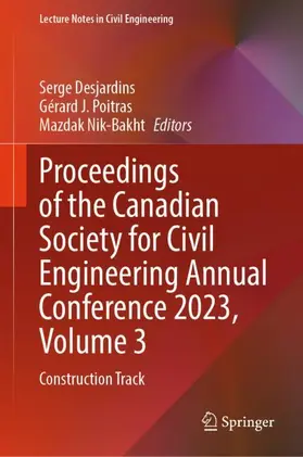 Desjardins / Nik-Bakht / Poitras |  Proceedings of the Canadian Society for Civil Engineering Annual Conference 2023, Volume 3 | Buch |  Sack Fachmedien