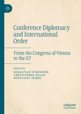 Schindler / Seibel / Daase |  Conference Diplomacy and International Order | Buch |  Sack Fachmedien