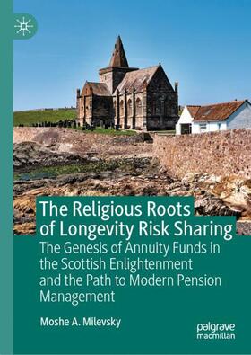 Milevsky |  The Religious Roots of Longevity Risk Sharing | Buch |  Sack Fachmedien