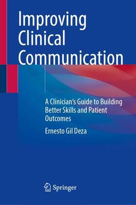 Gil Deza |  Improving Clinical Communication | Buch |  Sack Fachmedien