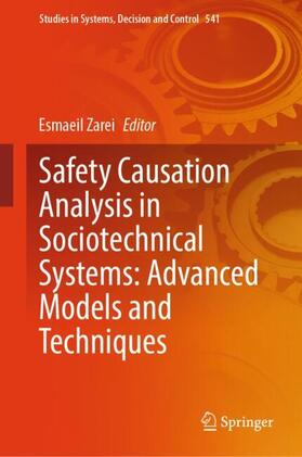 Zarei |  Safety Causation Analysis in Sociotechnical Systems: Advanced Models and Techniques | Buch |  Sack Fachmedien