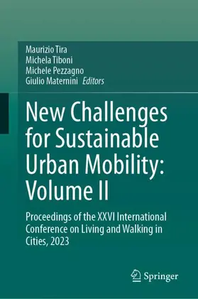 Tira / Maternini / Tiboni |  New Challenges for Sustainable Urban Mobility: Volume II | Buch |  Sack Fachmedien