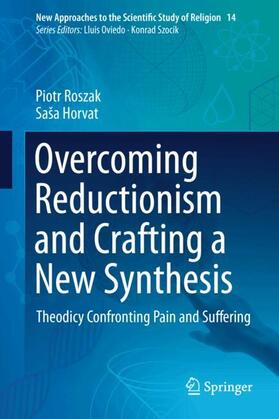 Horvat / Roszak |  Overcoming Reductionism and Crafting a New Synthesis | Buch |  Sack Fachmedien