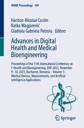 Costin / Petroiu / Magjarevic |  Advances in Digital Health and Medical Bioengineering | Buch |  Sack Fachmedien