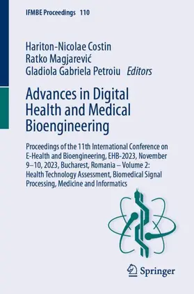 Costin / Petroiu / Magjarevic |  Advances in Digital Health and Medical Bioengineering | Buch |  Sack Fachmedien