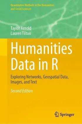 Tilton / Arnold | Humanities Data in R | Buch | 978-3-031-62565-7 | sack.de