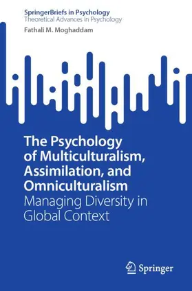 Moghaddam |  The Psychology of Multiculturalism, Assimilation, and Omniculturalism | Buch |  Sack Fachmedien