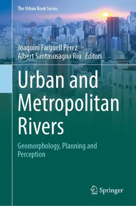 Santasusagna Riu / Farguell Pérez |  Urban and Metropolitan Rivers | Buch |  Sack Fachmedien