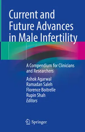 Agarwal / Saleh / Boitrelle |  Current and Future Advances in Male Infertility | eBook | Sack Fachmedien