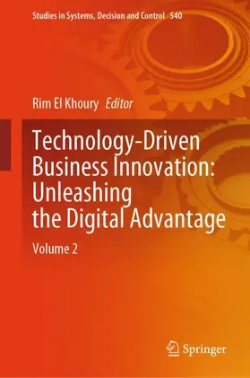 El Khoury |  Technology-Driven Business Innovation: Unleashing the Digital Advantage | Buch |  Sack Fachmedien