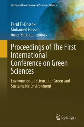 El-Dossoki / Shehata / Hassan | Proceedings of The First International Conference on Green Sciences | Buch | 978-3-031-62671-5 | sack.de