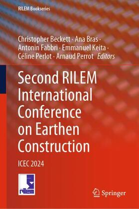 Beckett / Bras / Perrot |  Second RILEM International Conference on Earthen Construction | Buch |  Sack Fachmedien