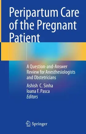 Pasca / Sinha |  Peripartum Care of the Pregnant Patient | Buch |  Sack Fachmedien