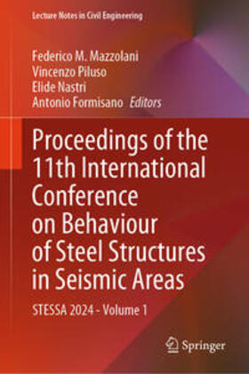 Mazzolani / Piluso / Nastri |  Proceedings of the 11th International Conference on Behaviour of Steel Structures in Seismic Areas | eBook | Sack Fachmedien