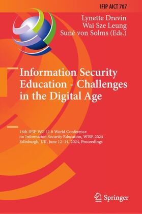 Drevin / von Solms / Leung |  Information Security Education - Challenges in the Digital Age | Buch |  Sack Fachmedien