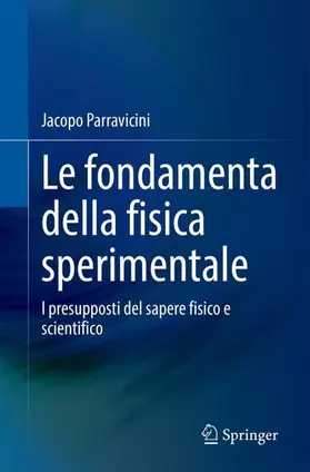 Parravicini |  Le fondamenta della fisica sperimentale | Buch |  Sack Fachmedien