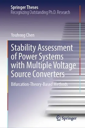 Chen | Stability Assessment of Power Systems with Multiple Voltage Source Converters | Buch | 978-3-031-63094-1 | sack.de