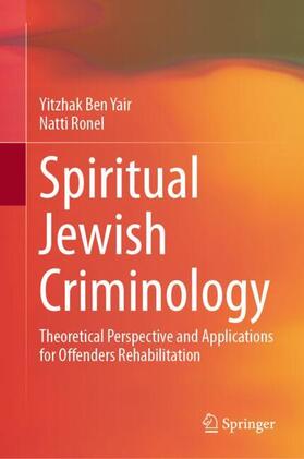 Ronel / Ben Yair |  Spiritual Jewish Criminology | Buch |  Sack Fachmedien