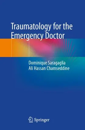 Hassan Chamseddine / Saragaglia |  Traumatology for the Emergency Doctor | Buch |  Sack Fachmedien