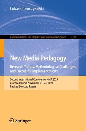 Tomczyk |  New Media Pedagogy: Research Trends, Methodological Challenges, and Successful Implementations | Buch |  Sack Fachmedien