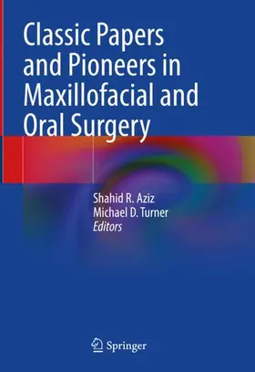 Turner / Aziz |  Classic Papers and Pioneers in Maxillofacial and Oral Surgery | Buch |  Sack Fachmedien