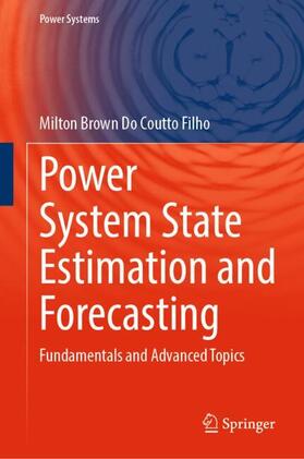 Brown Do Coutto Filho |  Power System State Estimation and Forecasting | Buch |  Sack Fachmedien