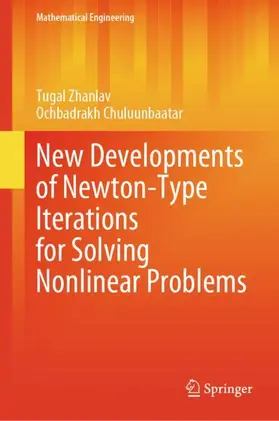 Chuluunbaatar / Zhanlav |  New Developments of Newton-Type Iterations for Solving Nonlinear Problems | Buch |  Sack Fachmedien