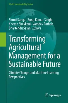 Kanga / Singh / Sajan |  Transforming Agricultural Management for a Sustainable Future | Buch |  Sack Fachmedien