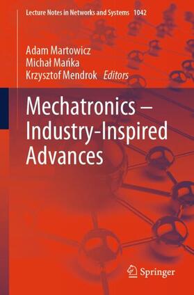 Martowicz / Mendrok / Manka |  Mechatronics ¿ Industry-Inspired Advances | Buch |  Sack Fachmedien