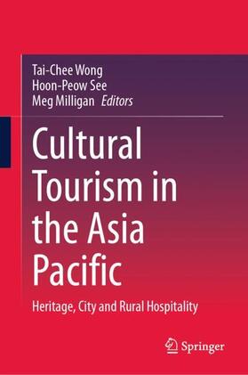 Wong / Milligan / See |  Cultural Tourism in the Asia Pacific | Buch |  Sack Fachmedien