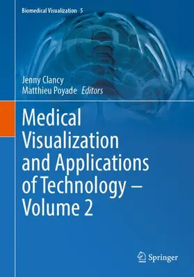 Clancy / Poyade |  Medical Visualization and Applications of Technology ¿ Volume 2 | Buch |  Sack Fachmedien