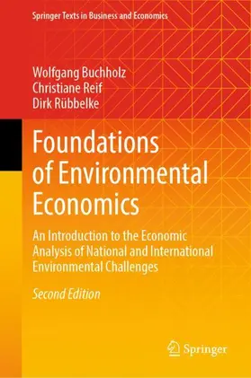 Buchholz / Rübbelke / Reif |  Foundations of Environmental Economics | Buch |  Sack Fachmedien