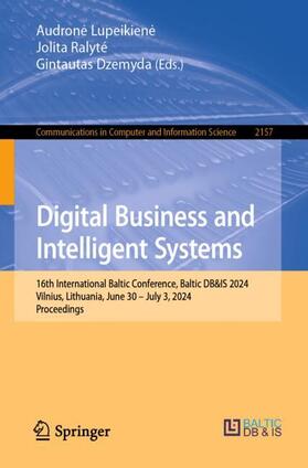 Lupeikiene / Lupeikiene / Dzemyda |  Digital Business and Intelligent Systems | Buch |  Sack Fachmedien
