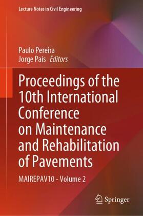 Pais / Pereira |  Proceedings of the 10th International Conference on Maintenance and Rehabilitation of Pavements | Buch |  Sack Fachmedien