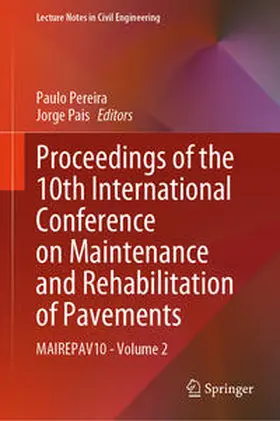 Pereira / Pais |  Proceedings of the 10th International Conference on Maintenance and Rehabilitation of Pavements | eBook | Sack Fachmedien