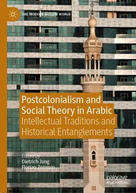 Zemmin / Jung |  Postcolonialism and Social Theory in Arabic | Buch |  Sack Fachmedien