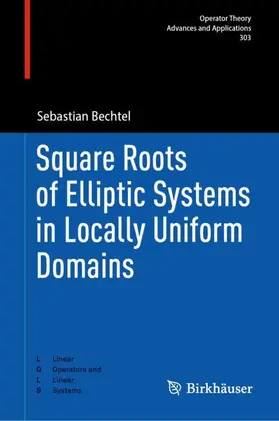 Bechtel |  Square Roots of Elliptic Systems in Locally Uniform Domains | Buch |  Sack Fachmedien