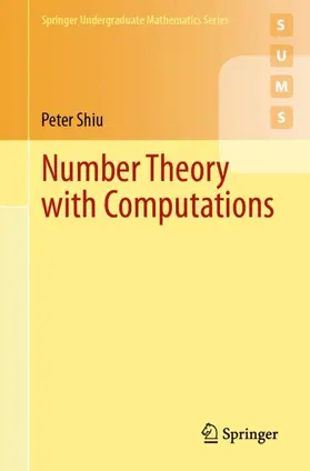 Shiu |  Number Theory with Computations | Buch |  Sack Fachmedien