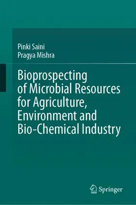 Mishra / Saini |  Bioprospecting of Microbial Resources for Agriculture, Environment and Bio-chemical Industry | Buch |  Sack Fachmedien