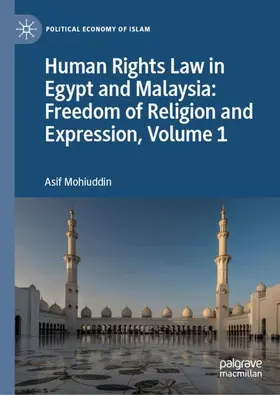 Mohiuddin |  Human Rights Law in Egypt and Malaysia: Freedom of Religion and Expression, Volume 1 | Buch |  Sack Fachmedien