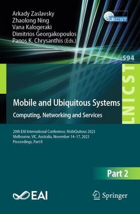 Zaslavsky / Ning / Chrysanthis |  Mobile and Ubiquitous Systems: Computing, Networking and Services | Buch |  Sack Fachmedien