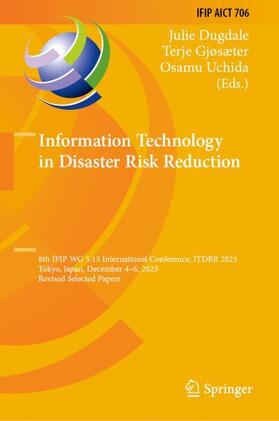 Dugdale / Uchida / Gjøsæter |  Information Technology in Disaster Risk Reduction | Buch |  Sack Fachmedien