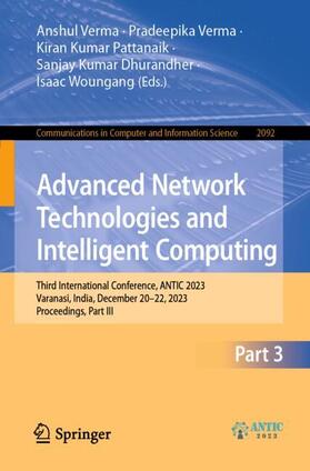 Verma / Woungang / Pattanaik |  Advanced Network Technologies and Intelligent Computing | Buch |  Sack Fachmedien