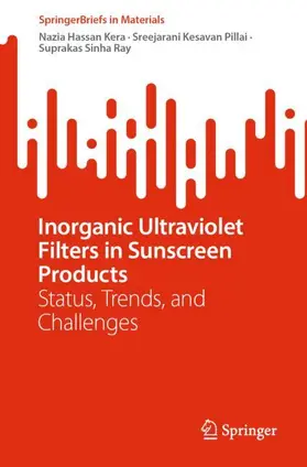 Kera / Ray / Pillai |  Inorganic Ultraviolet Filters in Sunscreen Products | Buch |  Sack Fachmedien