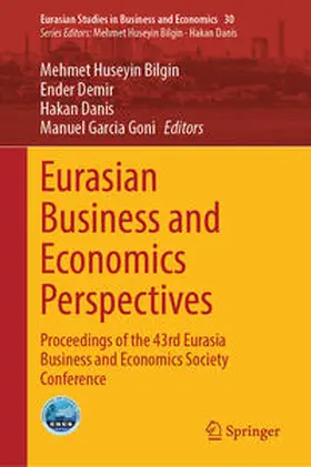 Bilgin / Garcia Goni / Demir |  Eurasian Business and Economics Perspectives | Buch |  Sack Fachmedien