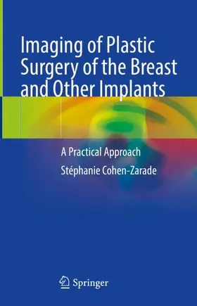 Cohen-Zarade |  Imaging of Plastic Surgery of the Breast and Other Implants | Buch |  Sack Fachmedien