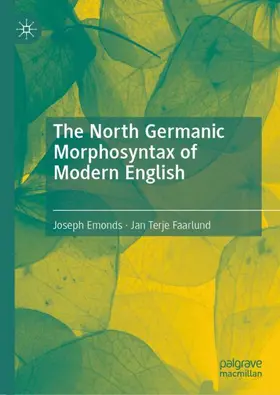 Faarlund / Emonds |  The North Germanic Morphosyntax of Modern English | Buch |  Sack Fachmedien