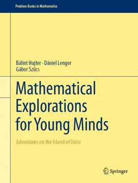 Hujter / Szucs / Lenger |  Mathematical Explorations for Young Minds | Buch |  Sack Fachmedien