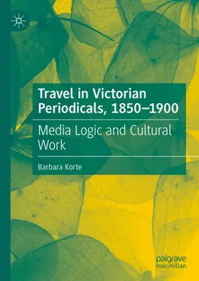 Korte |  Travel in Victorian Periodicals, 1850-1900 | Buch |  Sack Fachmedien