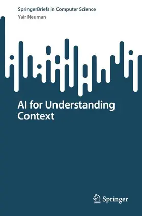 Neuman |  AI for Understanding Context | Buch |  Sack Fachmedien